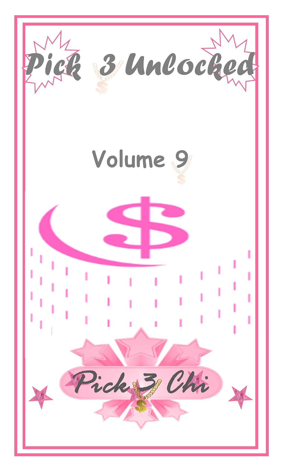 Pick 3 Unlocked: Daily Pick 3 Lottery Numbers 900-999 (English Edition) baixar o livro de graça