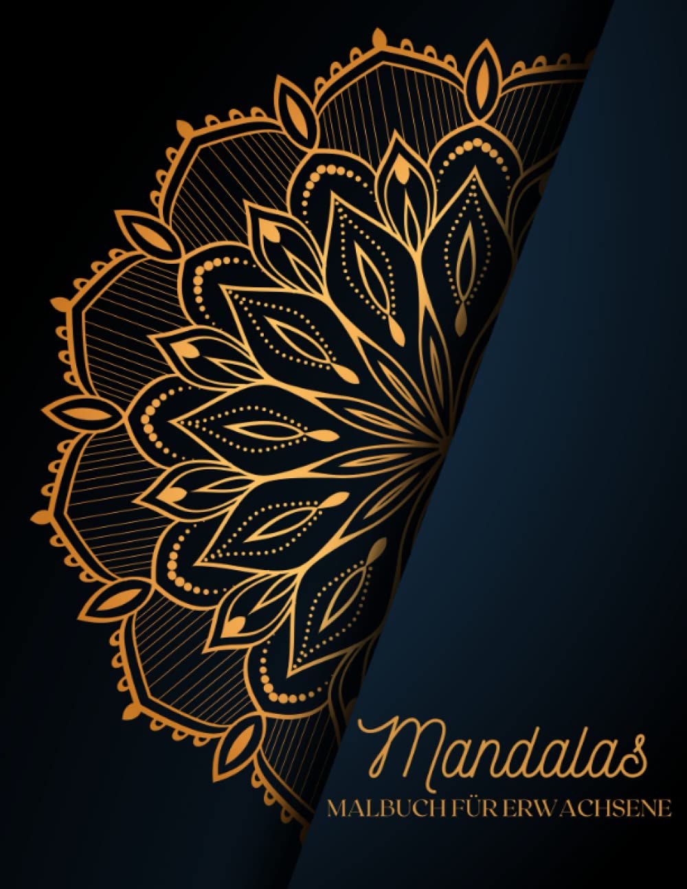 ler totalmente Mandala Malbuch für Erwachsene: 60 einzigartige Designs von wunderschönen Mandalas zum Ausmalen (German Edition)