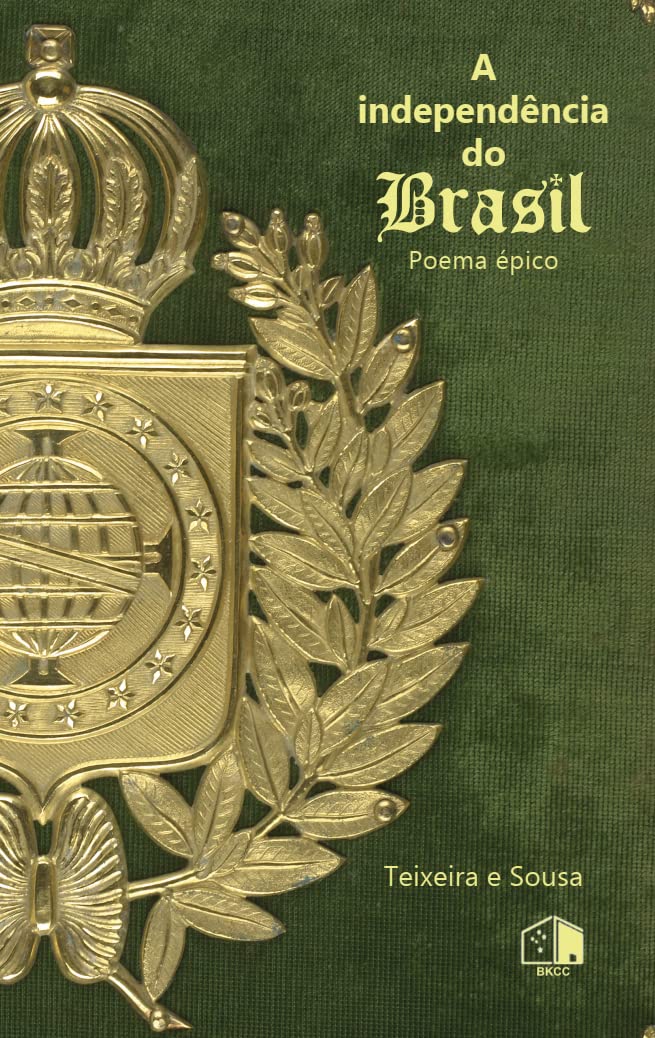 A independência do Brasil: Poema épico baixar livro de graça