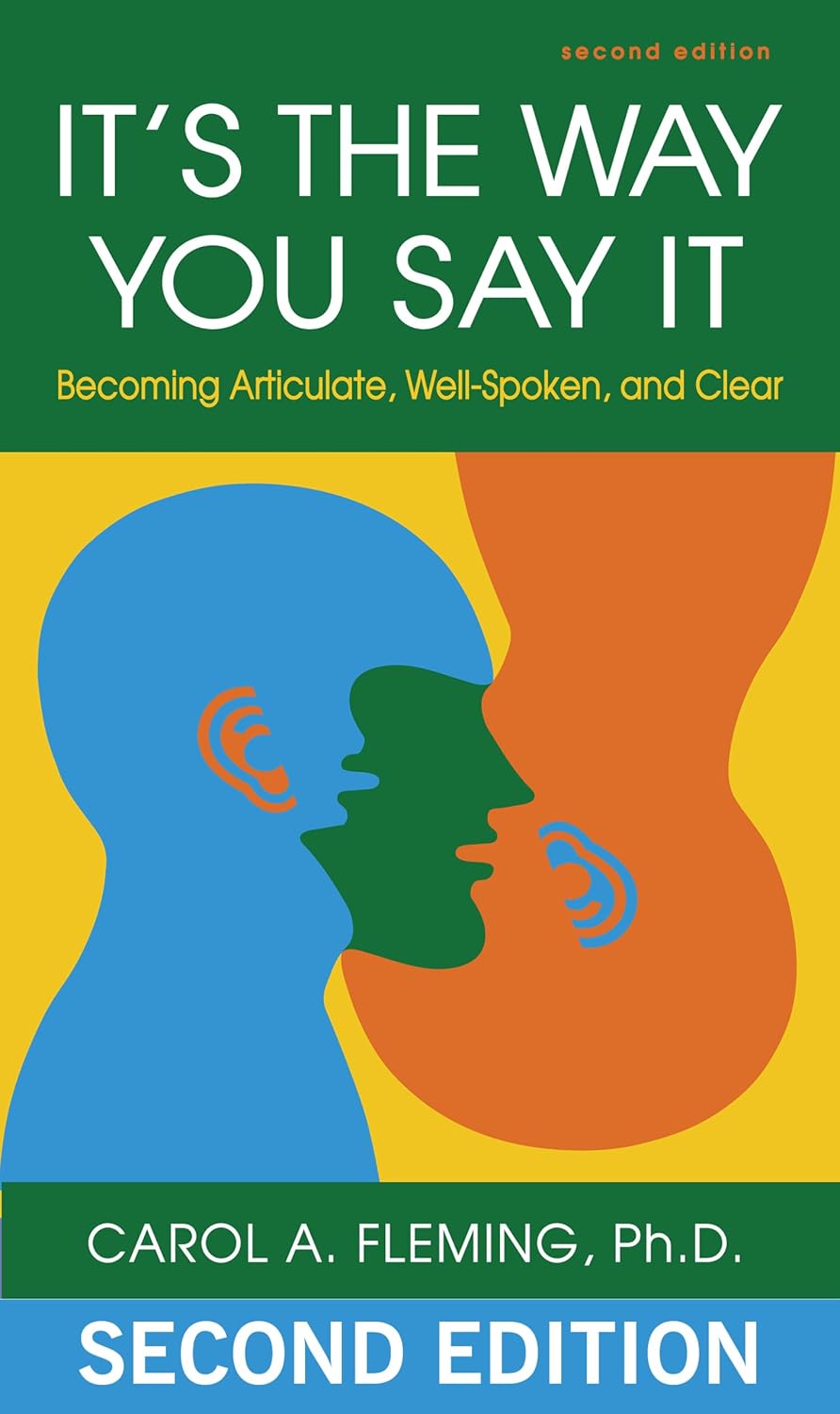 It's the Way You Say It: Becoming Articulate, Well-spoken, and Clear (English Edition) baixar o livro de graça