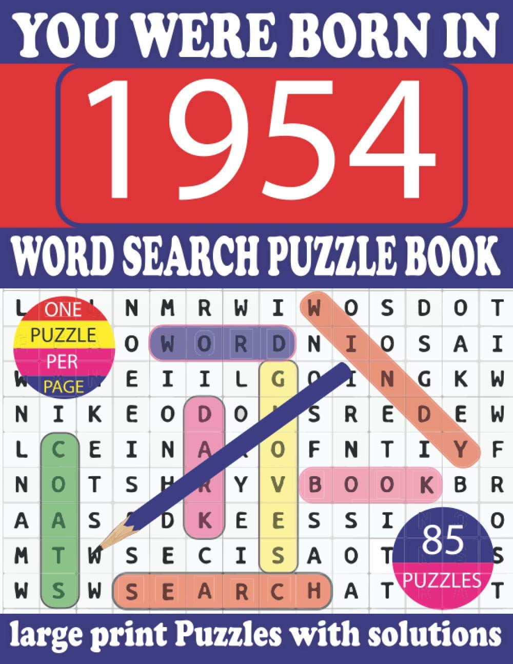You Were Born In 1954: Word Search puzzle Book: Get Stress-Free With Hours Of Fun Games For Seniors Adults And More With Solutions baixar livro de graça