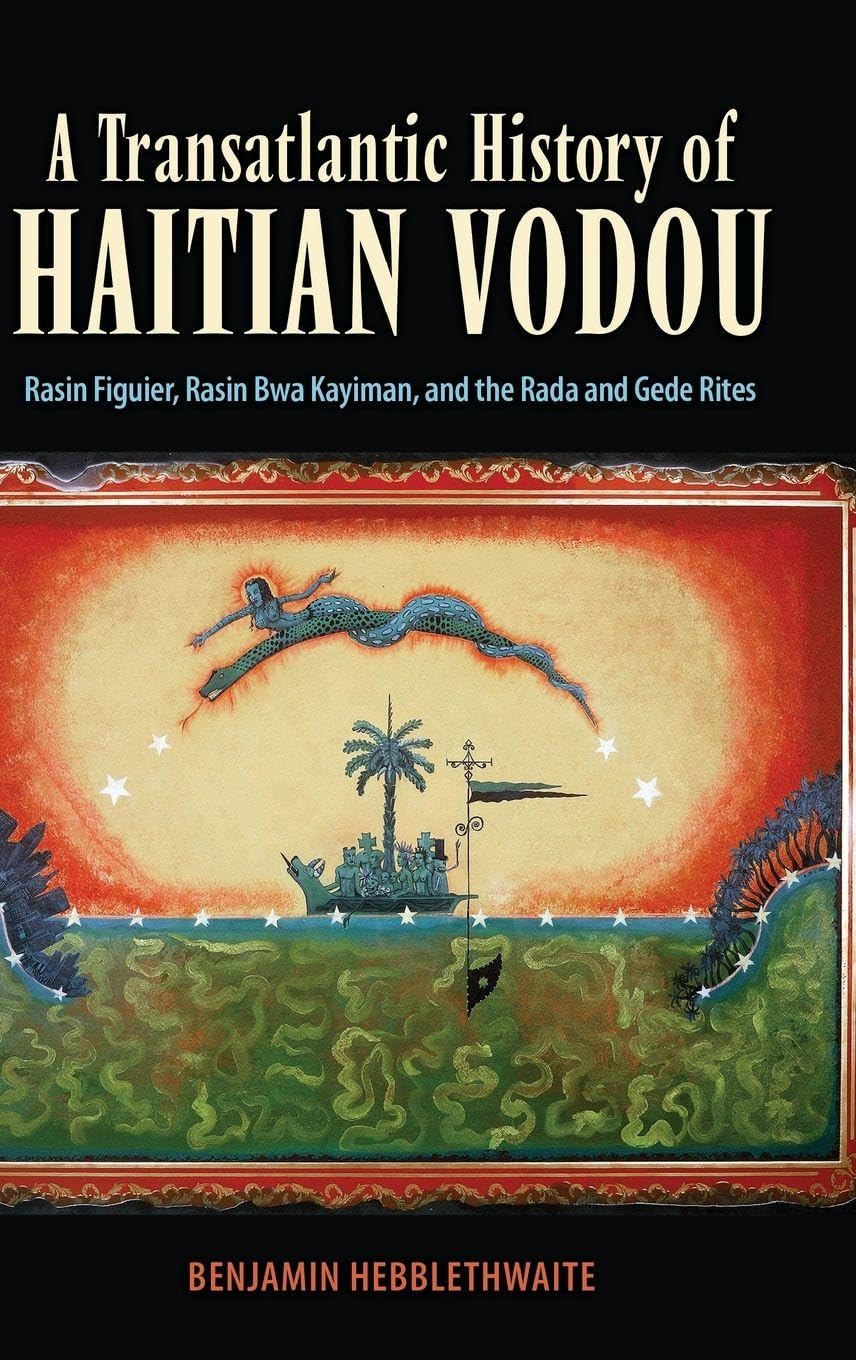 capítulo por capítulo baixar A Transatlantic History of Haitian Vodou: Rasin Figuier, Rasin Bwa Kayiman, and the Rada and Gede Rites