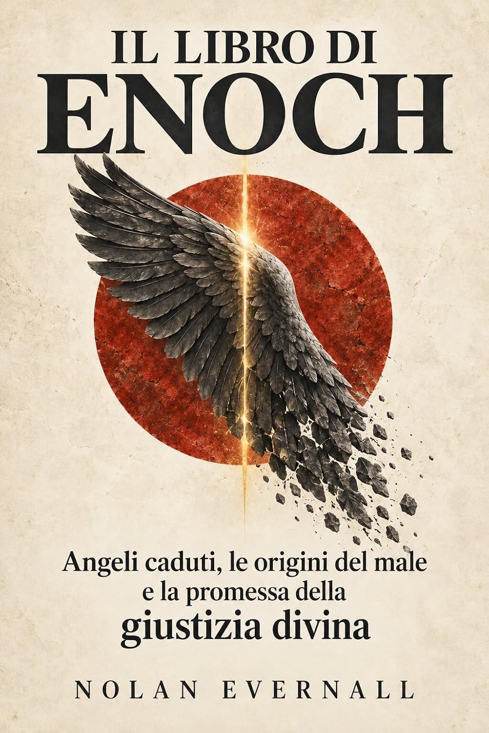 Il Libro di Enoch: Angeli caduti, le origini del male e la promessa della giustizia divina (Italian Edition) baixar o livro de graça