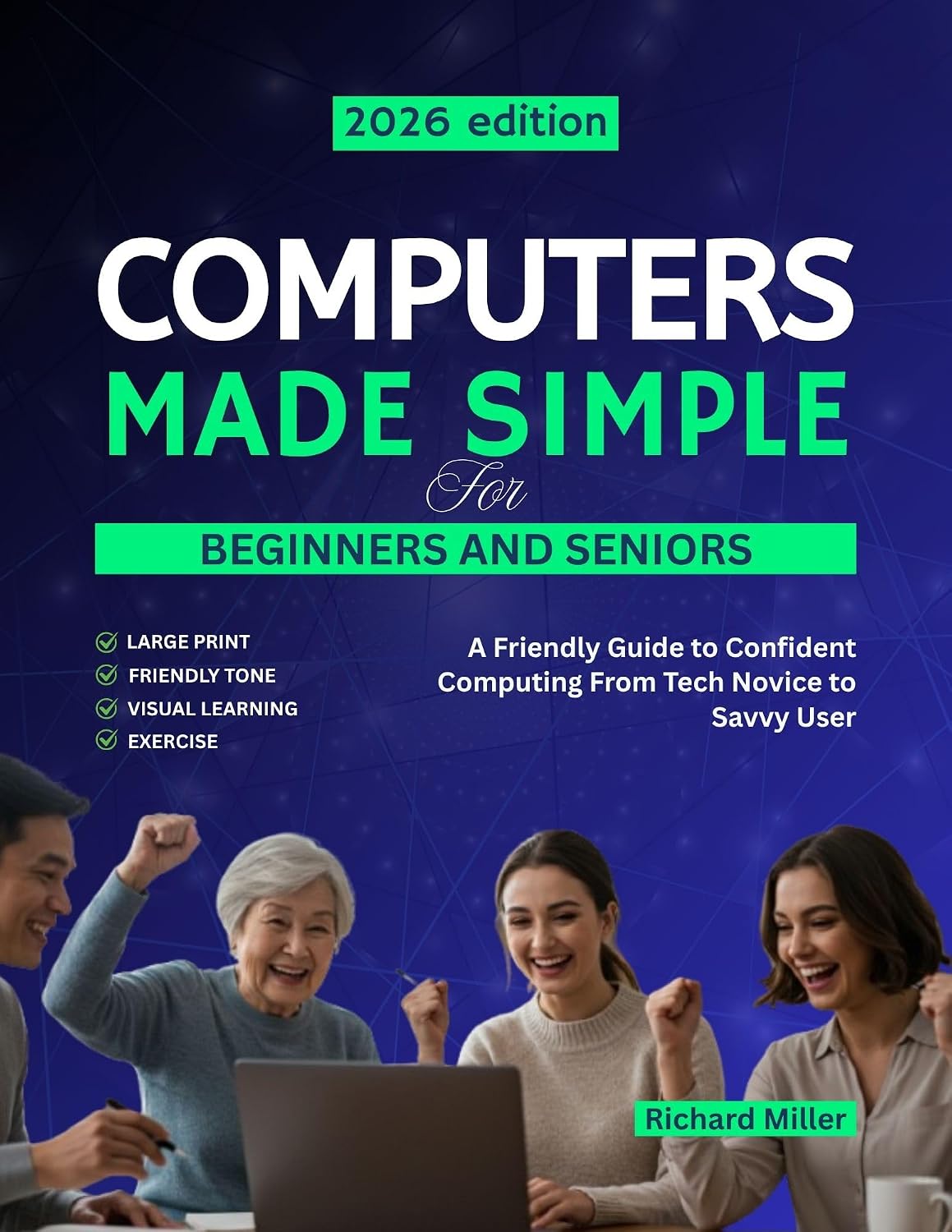 ler totalmente Computers Made Simple for Beginners and Seniors: A Friendly Guide to Confident Computing From Tech Novice to Savvy User (COMPUTER MADE SIMPLE Book 1) (English Edition)