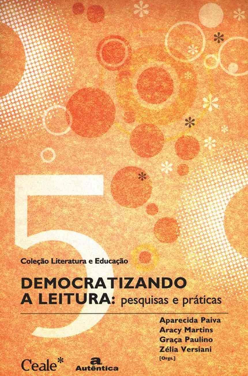 ler totalmente Democratizando a leitura: Pesquisas e práticas