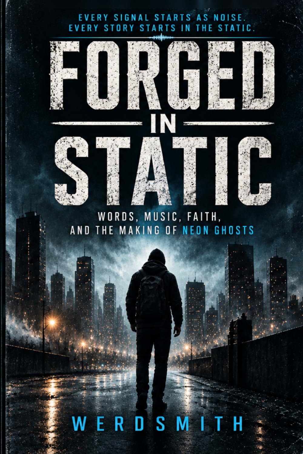 Forged in Static: Words, Music, Faith, and the Making of NEON GHOSTS baixar o livro de graça
