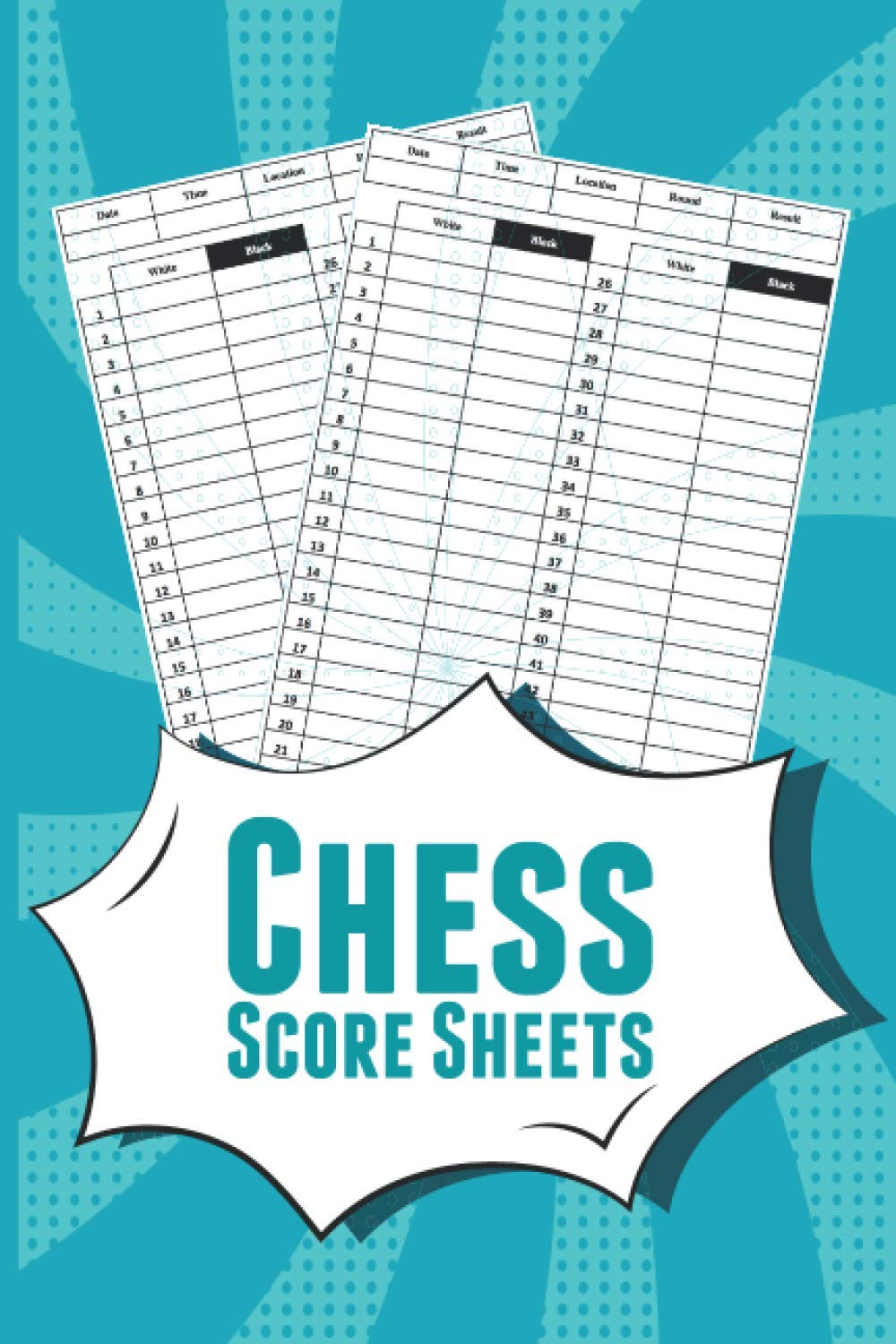 Chess Score Sheets: Chess Score Pads, Chess Scorebook, Record Your Games baixar o livro de graça