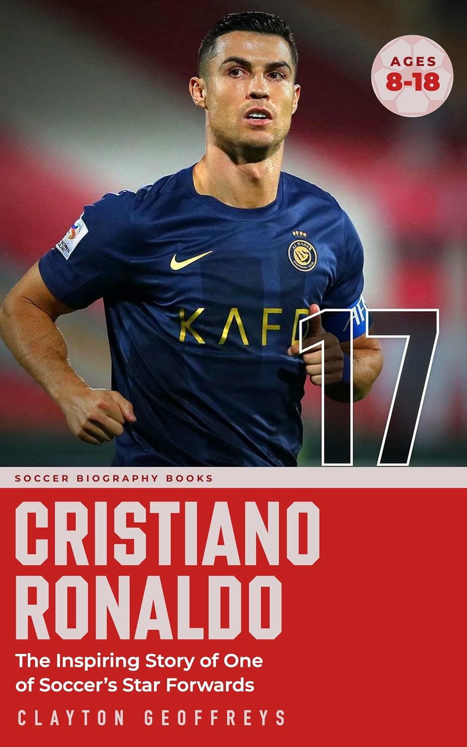 Cristiano Ronaldo: The Inspiring Story of One of Soccer’s Star Forwards (Soccer Biography Books) (English Edition) baixar livro de graça
