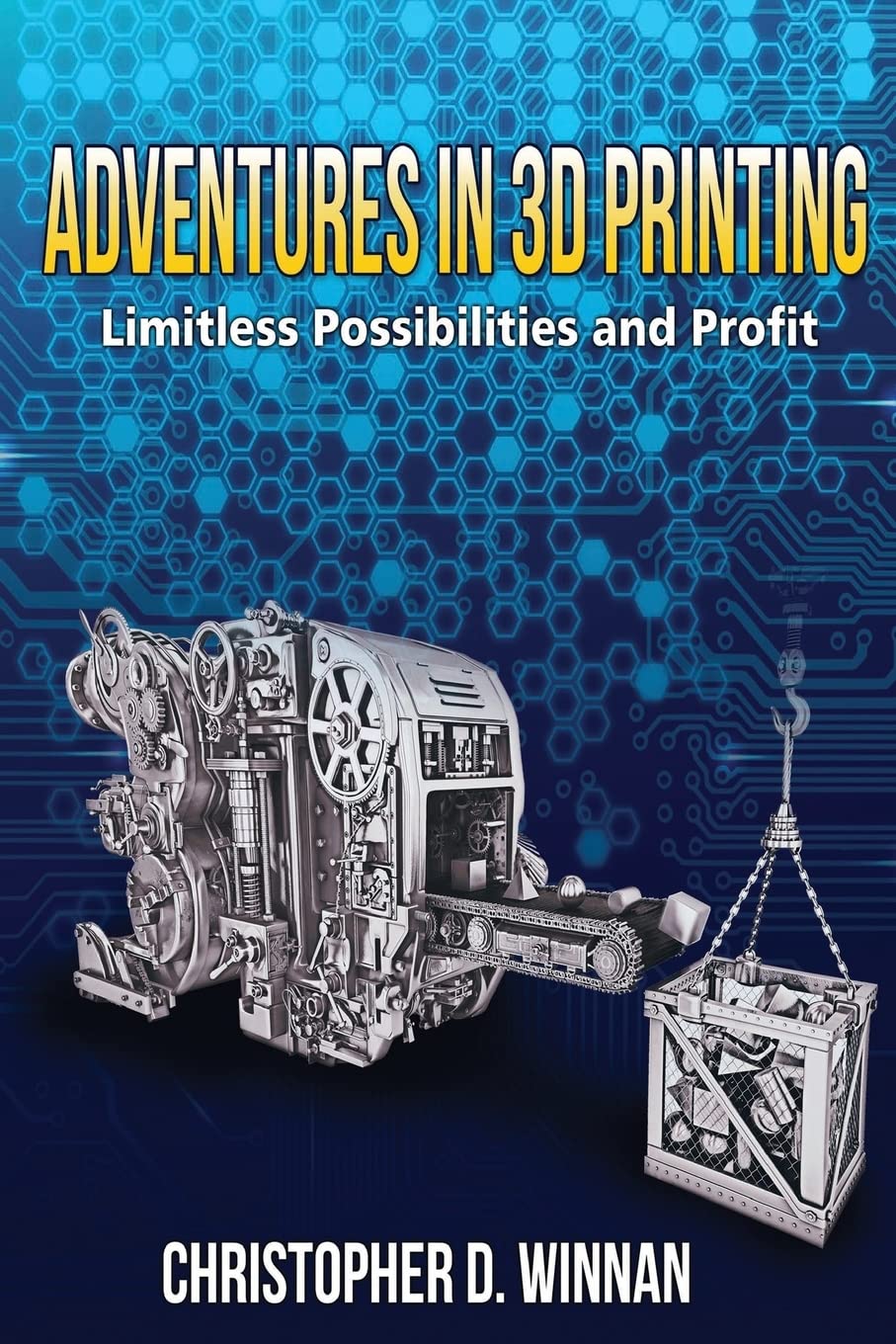 ler totalmente Adventures in 3D Printing: Limitless Possibilities and Profit Using 3D Printers