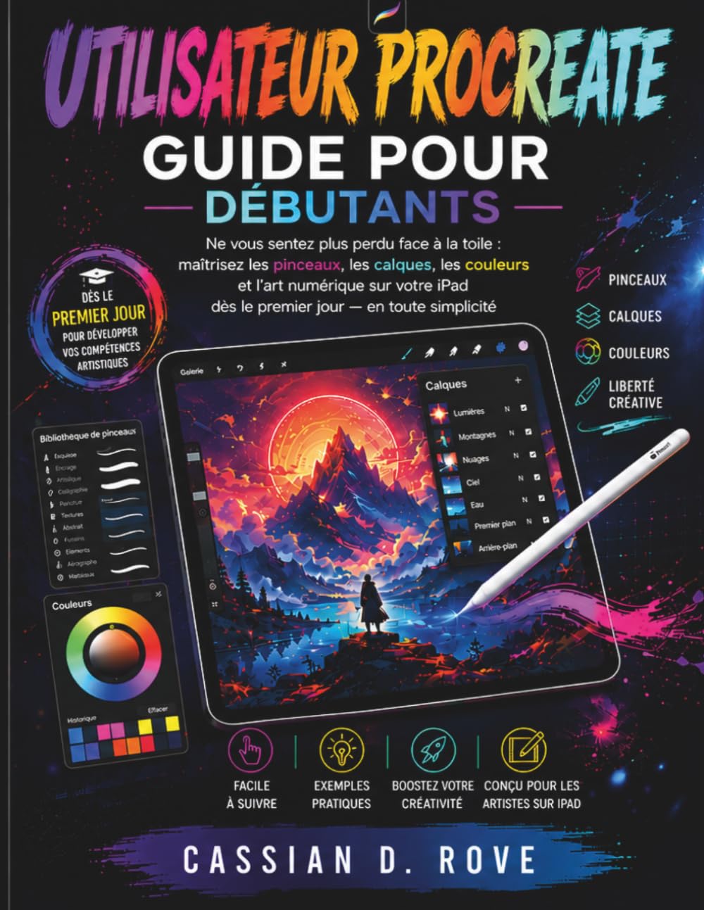 capítulo por capítulo baixar Utilisateur Procreate Guide pour débutants: Ne vous sentez plus perdu face à la toile: maîtrisez les pinceaux, les calques, les couleurs et l’art... jour — en toute simplicité (French Edition)