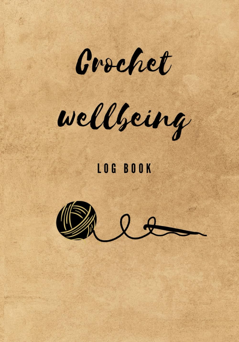 Crochet Wellbeing Log Book: Must Have Accessory to Keep Tracking of Projects for Crocheters | spacious 200 pages baixar livro de graça
