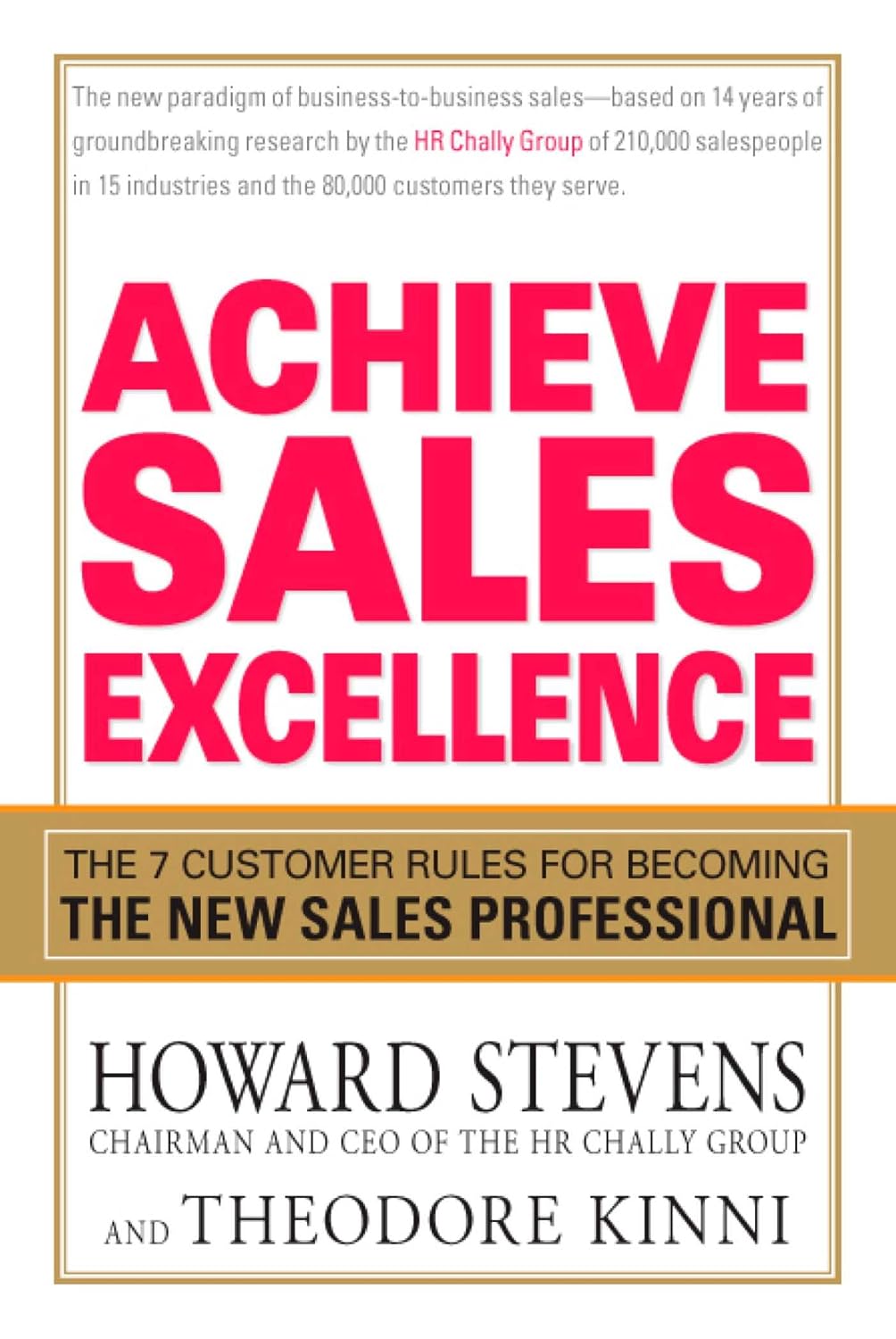 ler totalmente Achieve Sales Excellence: The 7 Customer Rules for Becoming the New Sales Professional (English Edition)
