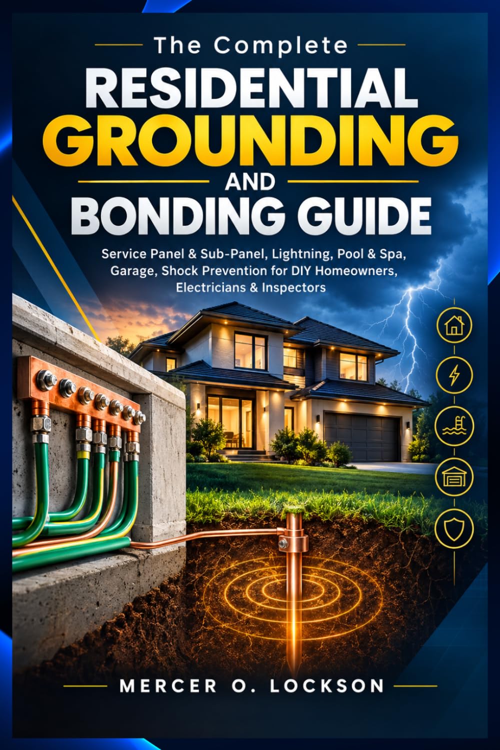 capítulo por capítulo baixar The Complete Residential Grounding and Bonding Guide: Service Panel & Sub-Panel, Lightning, Pool & Spa, Garage, Shock Prevention for DIY Homeowners, Electricians & Inspectors