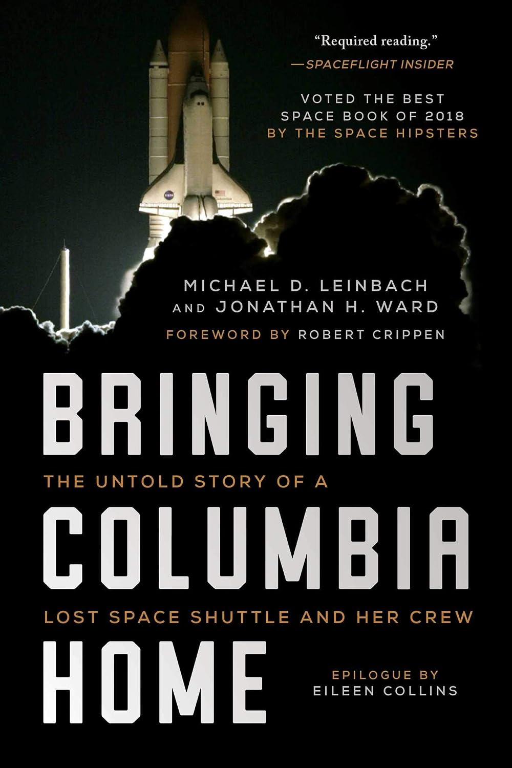ler totalmente Bringing Columbia Home: The Untold Story of a Lost Space Shuttle and Her Crew (English Edition)