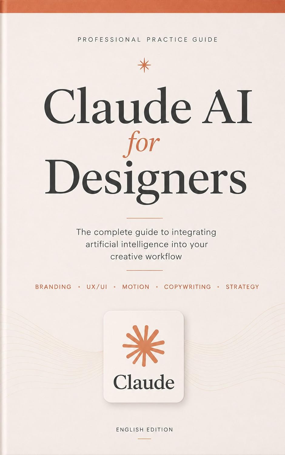 ler totalmente Claude AI for Designers: Branding, UX/UI, Creative Direction, Copywriting and Professional AI Workflows for Modern Designers (Claude Academy Book 13) (English Edition)