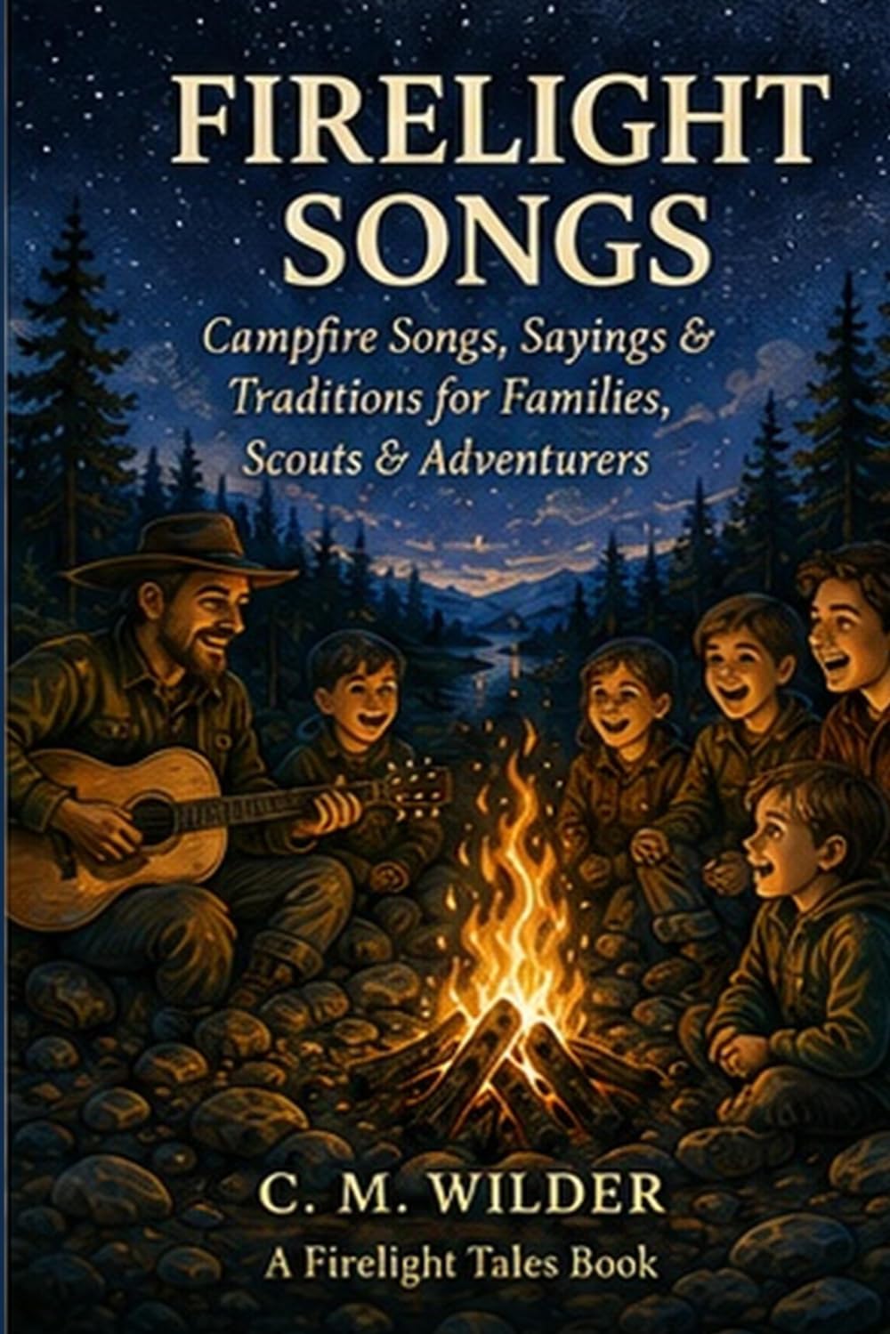 capítulo por capítulo baixar FireLight songs: Campfire Songs, Sayings and Traditions for Families, Scouts and Adventurers