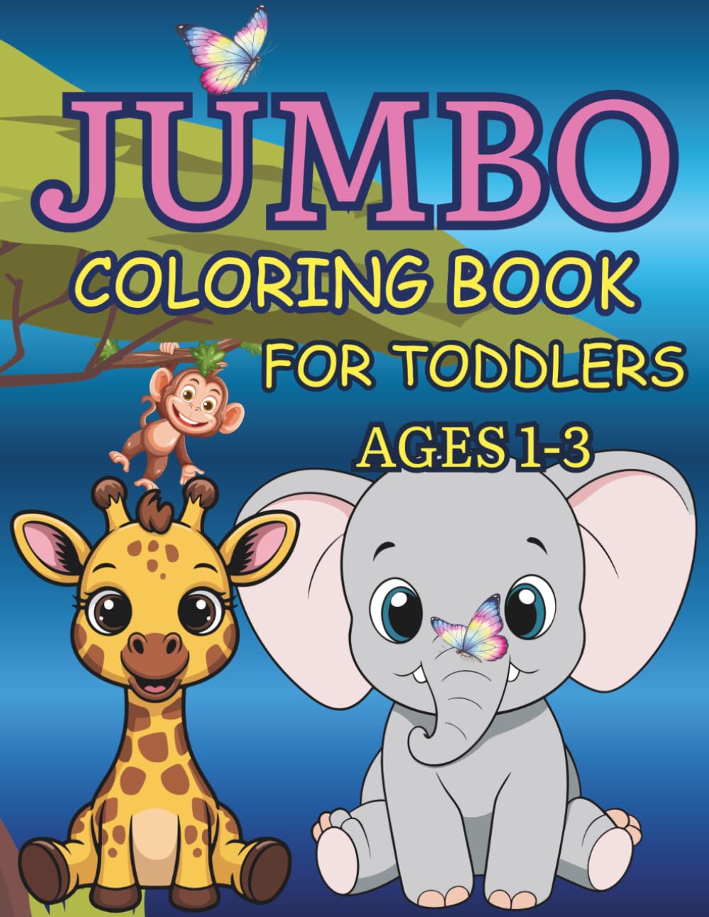 Jumbo Coloring Book for Toddlers Ages 1-3: 50 Easy, Large, Fun Illustrations for Toddlers, with Monkeys, Animals, Birds, and More for Early Learning baixar o livro de graça