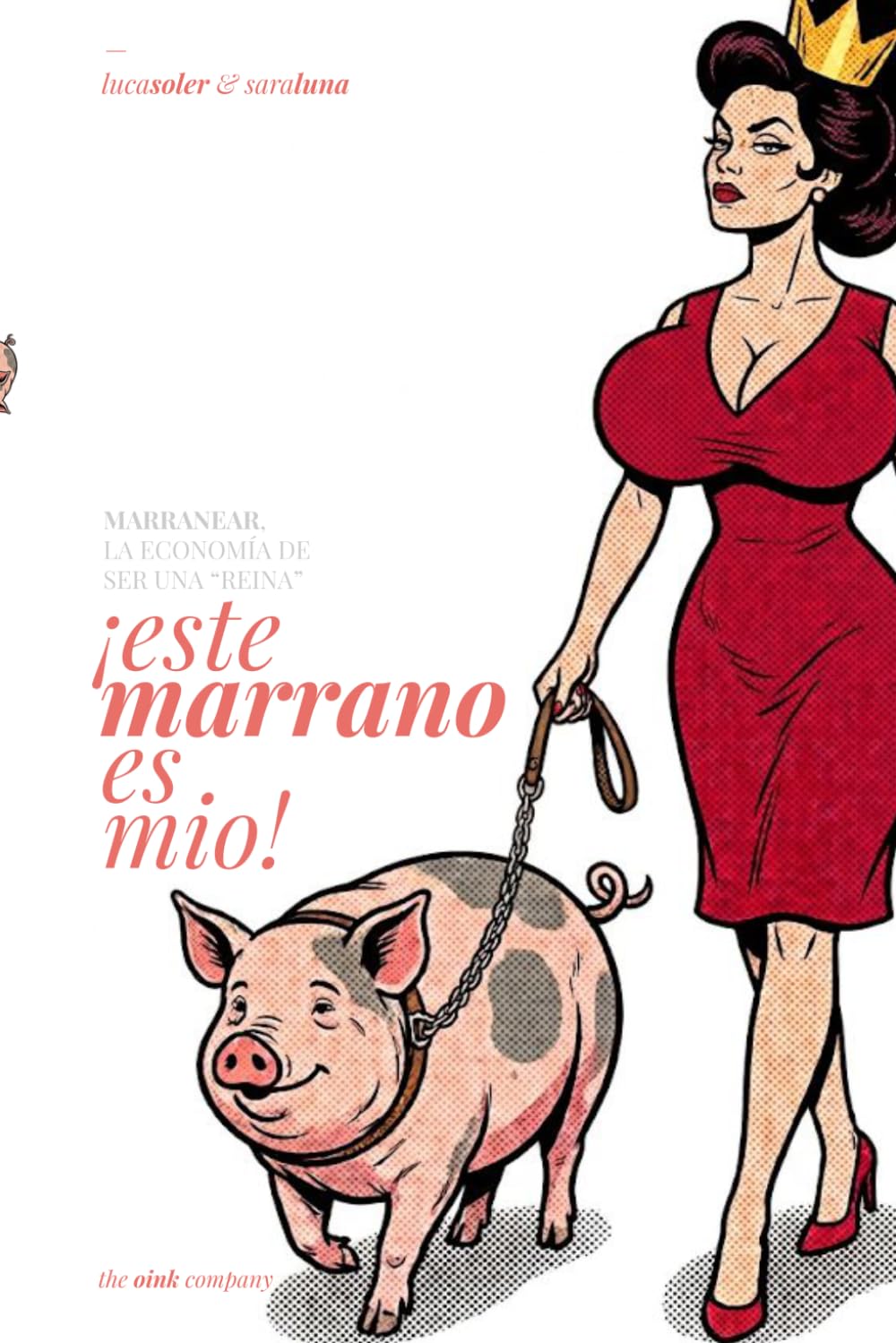 capítulo por capítulo baixar ¡este marrano es mío!: Marranear, La Economía de Ser Una "Reina"