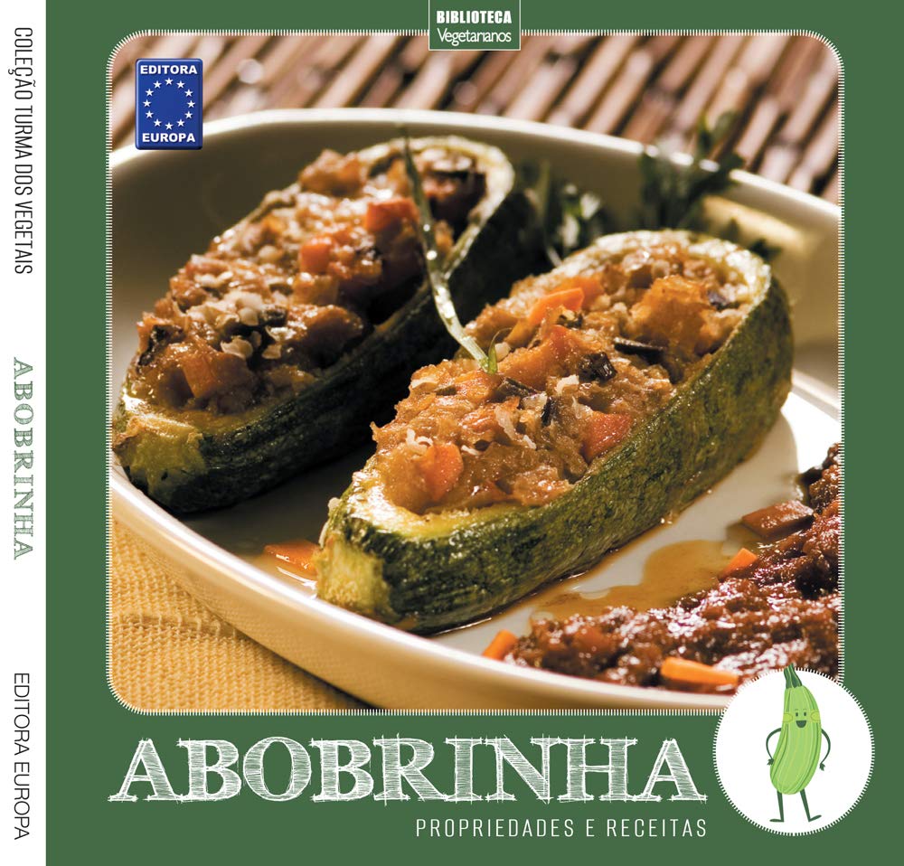 Coleção Turma dos Vegetais: Abobrinha: Propriedades e Receitas baixar livro de graça