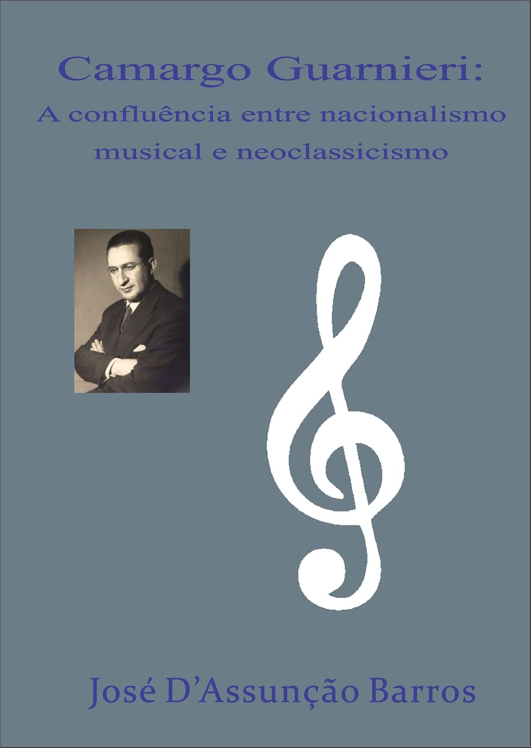 Camargo Guarnieri: A confluência entre nacionalismo musical e neoclassicismo baixar o livro de graça
