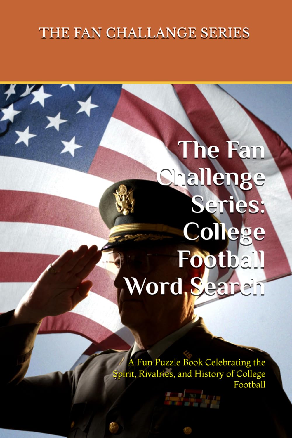 ler totalmente The Fan Challenge Series: College Football Word Search: A Fun Puzzle Book Celebrating the Spirit, Rivalries, and History of College Football