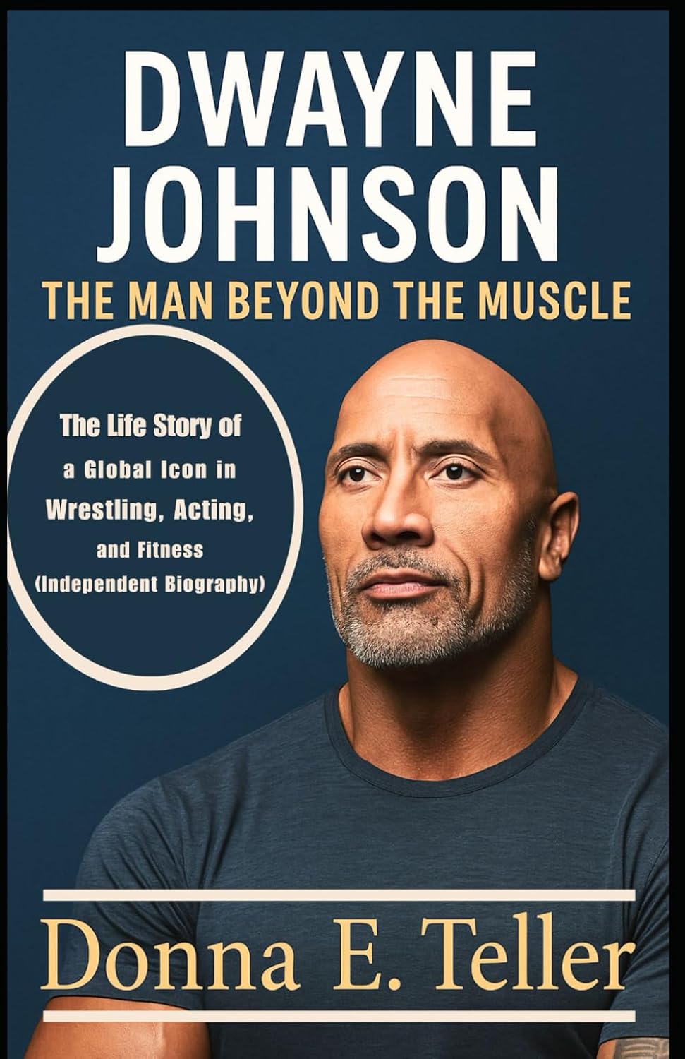 ler totalmente DWAYNE JOHNSON: THE MAN BEYOND THE MUSCLE: The Life Story of a Global Icon in Wrestling, Acting, and Fitness (Independent Biography)