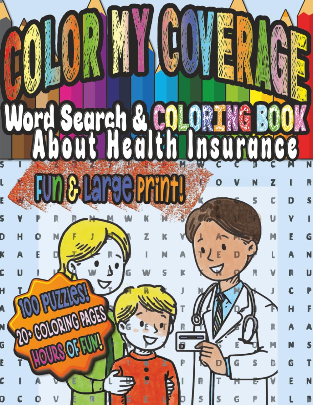 ler totalmente Color My Coverage: A Fun, Large Print Word Search & Coloring About Health Insurance Terms | For All Ages
