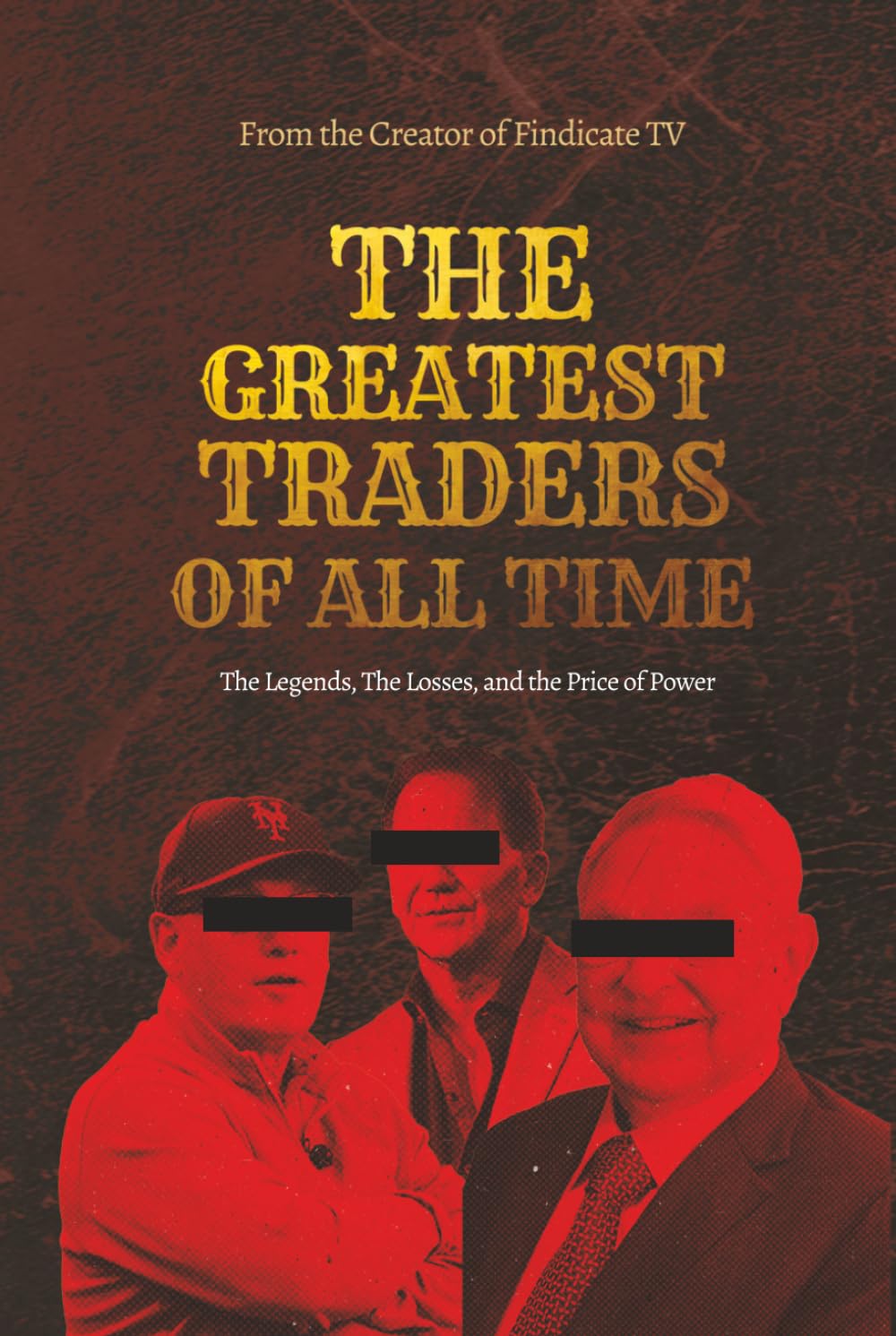 capítulo por capítulo baixar The Greatest Traders of All Time: The Minds, The Money, and The Price of Power