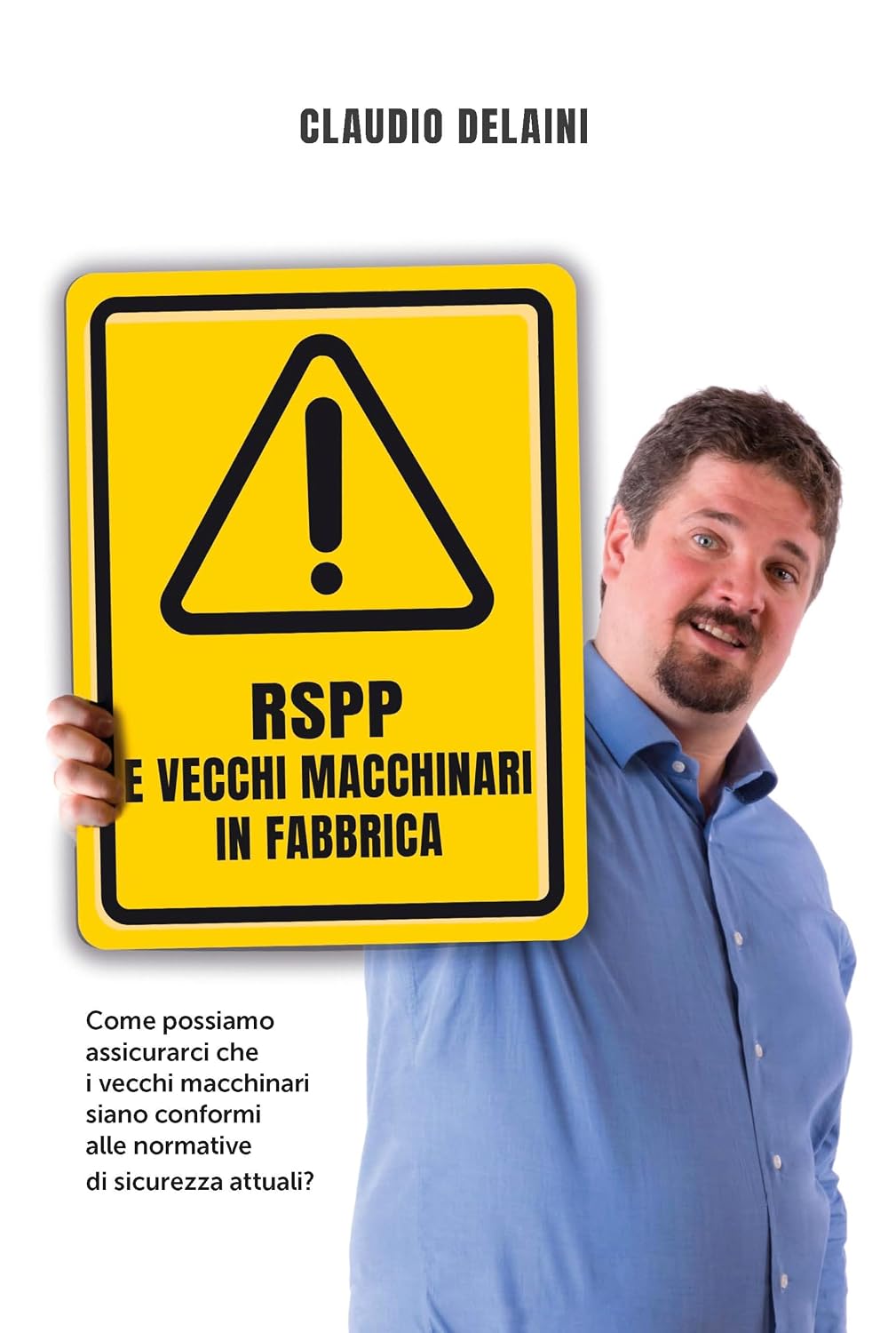 RSPP e vecchi macchinari in fabbrica (Odore di fabbrica) (Italian Edition) baixar o livro de graça