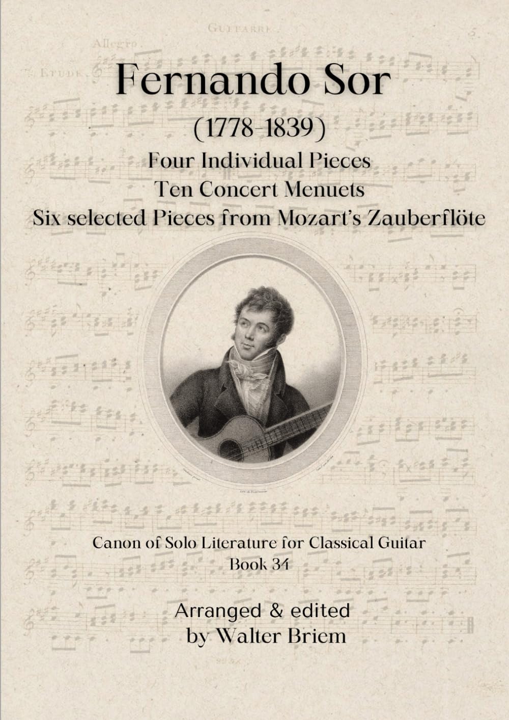 capítulo por capítulo baixar Fernando Sor Four Individual Pieces, Ten Concert Menuets, Six selected Pieces from Mozart's Zauberflöte (Canon of Solo Literature for Classical Guitar) (German Edition)