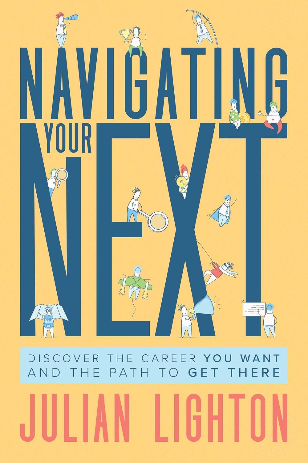 ler totalmente Navigating Your Next: Discover the Career You Want and the Path to Get There (English Edition)