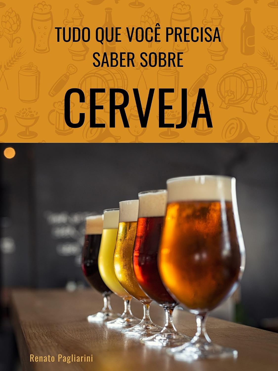 ler totalmente Tudo Que Você Precisa Saber Sobre CERVEJA