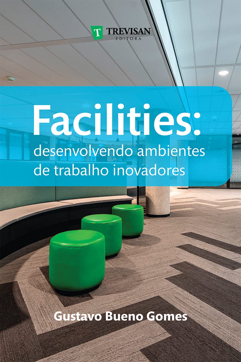 capítulo por capítulo baixar Facilities: Desenvolvendo Ambientes de Trabalho Inovadores