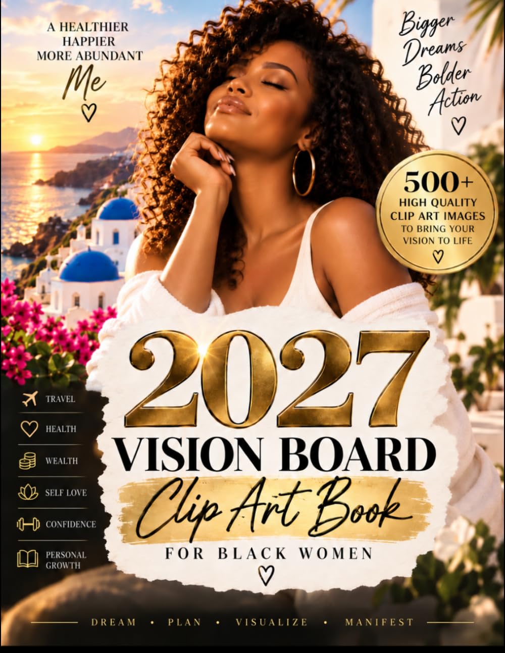 2027 Vision Board Clip Art Book For Black Women: Vision Board Supplies with 500+ Inspiring Pictures, Quotes, and Strong Affirmations to Design the Future You Dream Of baixar livro de graça