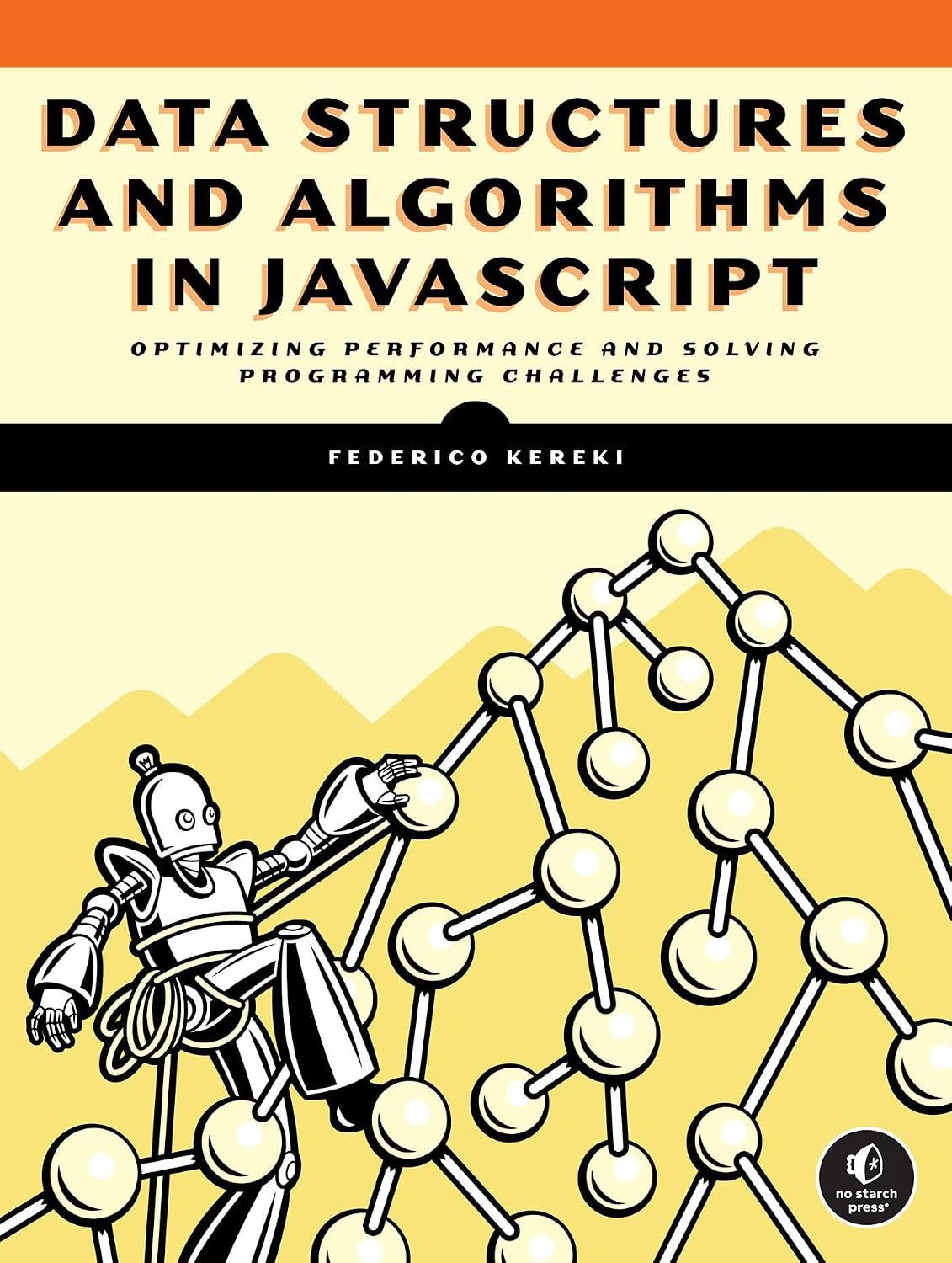 ler totalmente Data Structures and Algorithms in JavaScript: Optimizing Performance and Solving Programming Challenges
