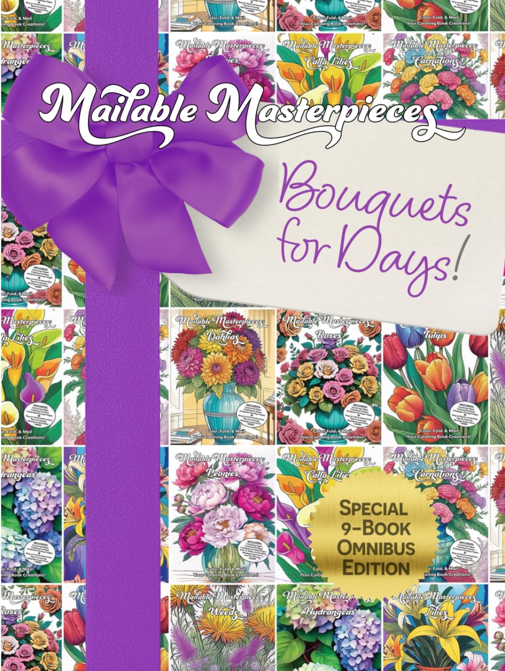 Bouquets for Days! Adult Coloring Book Flower Favorites Omnibus Edition (Calla Lilies, Carnations, Dahlias, Hydrangeas, Peonies, Roses, Tulips,... and Paper Craft Activity Book for All Ages baixar o livro de graça