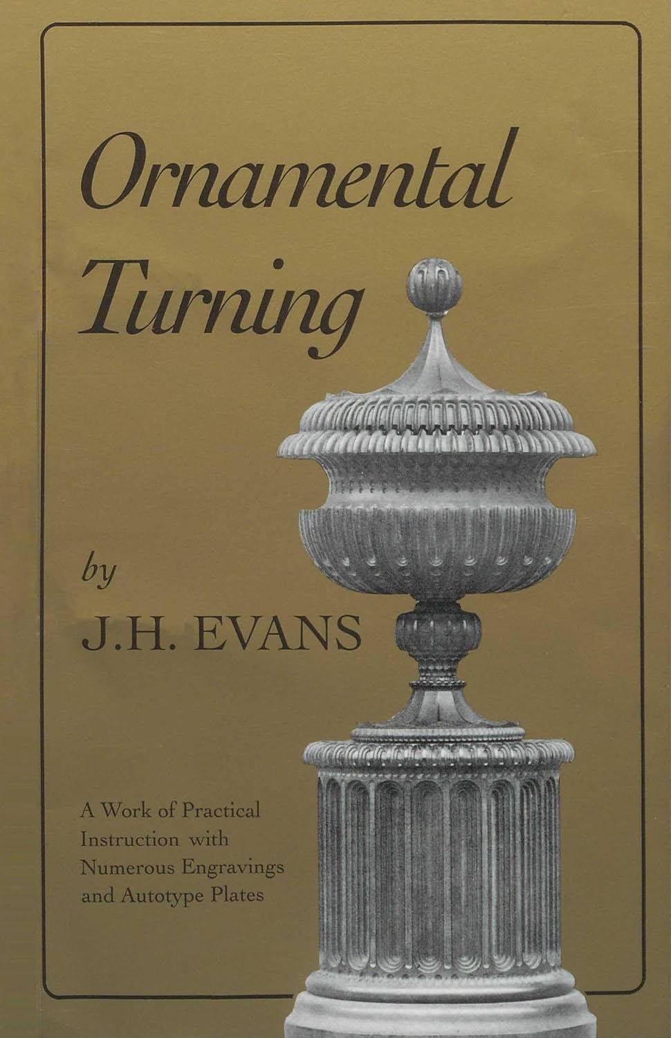 ler totalmente Ornamental Turning: A Work of Practical Instruction in the Above Art; With Numerous Engravings and Autotype Plates