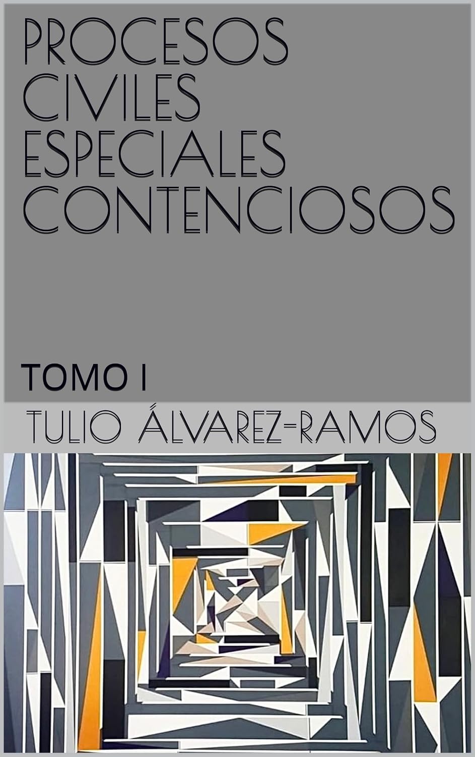 ler totalmente PROCESOS CIVILES ESPECIALES CONTENCIOSOS: TOMO I (LOS PROCESOS JUDICIALES EN VENEZUELA nº 5) (Spanish Edition)
