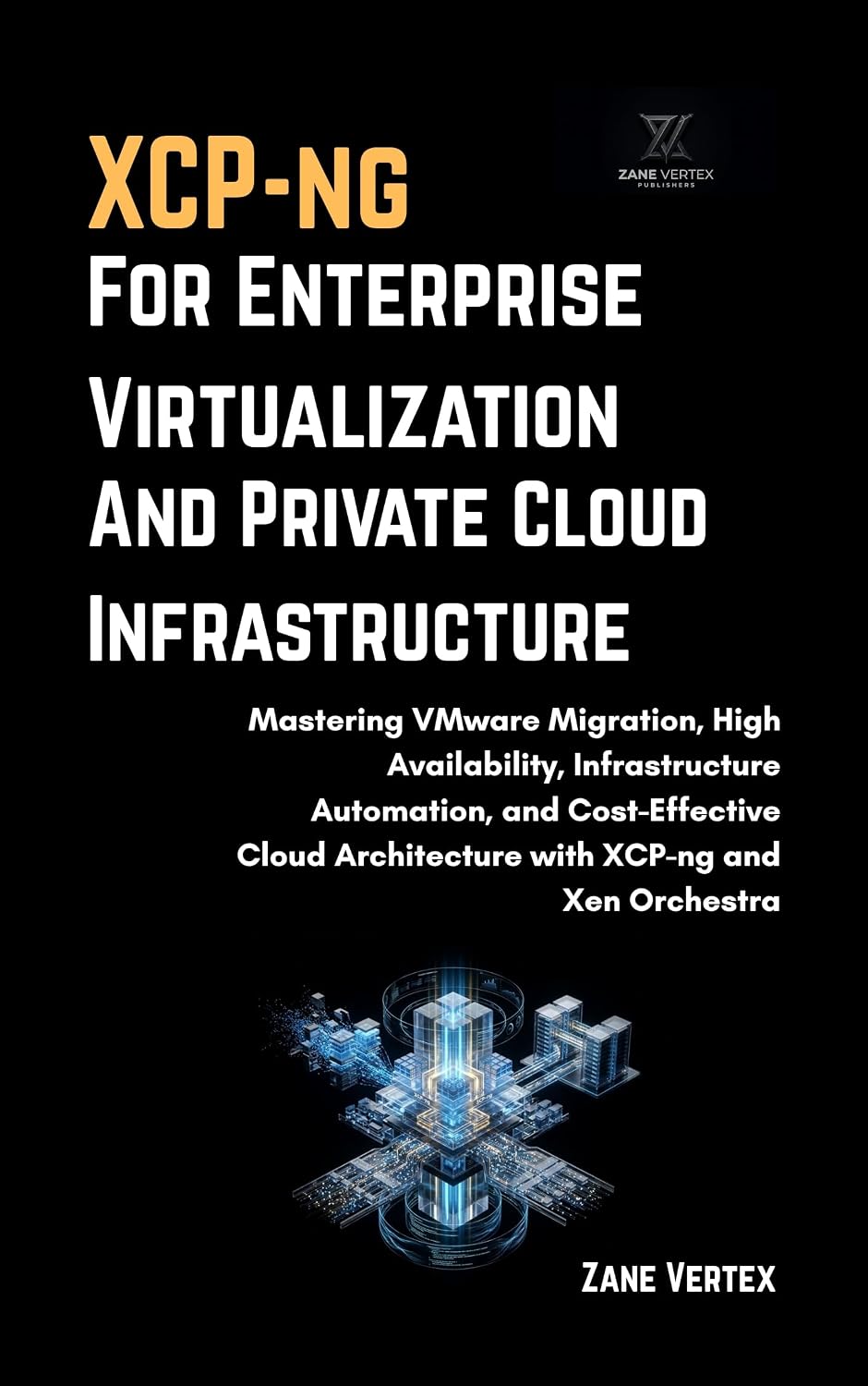 ler totalmente XCP-ng for Enterprise Virtualization and Private Cloud Infrastructure (English Edition)