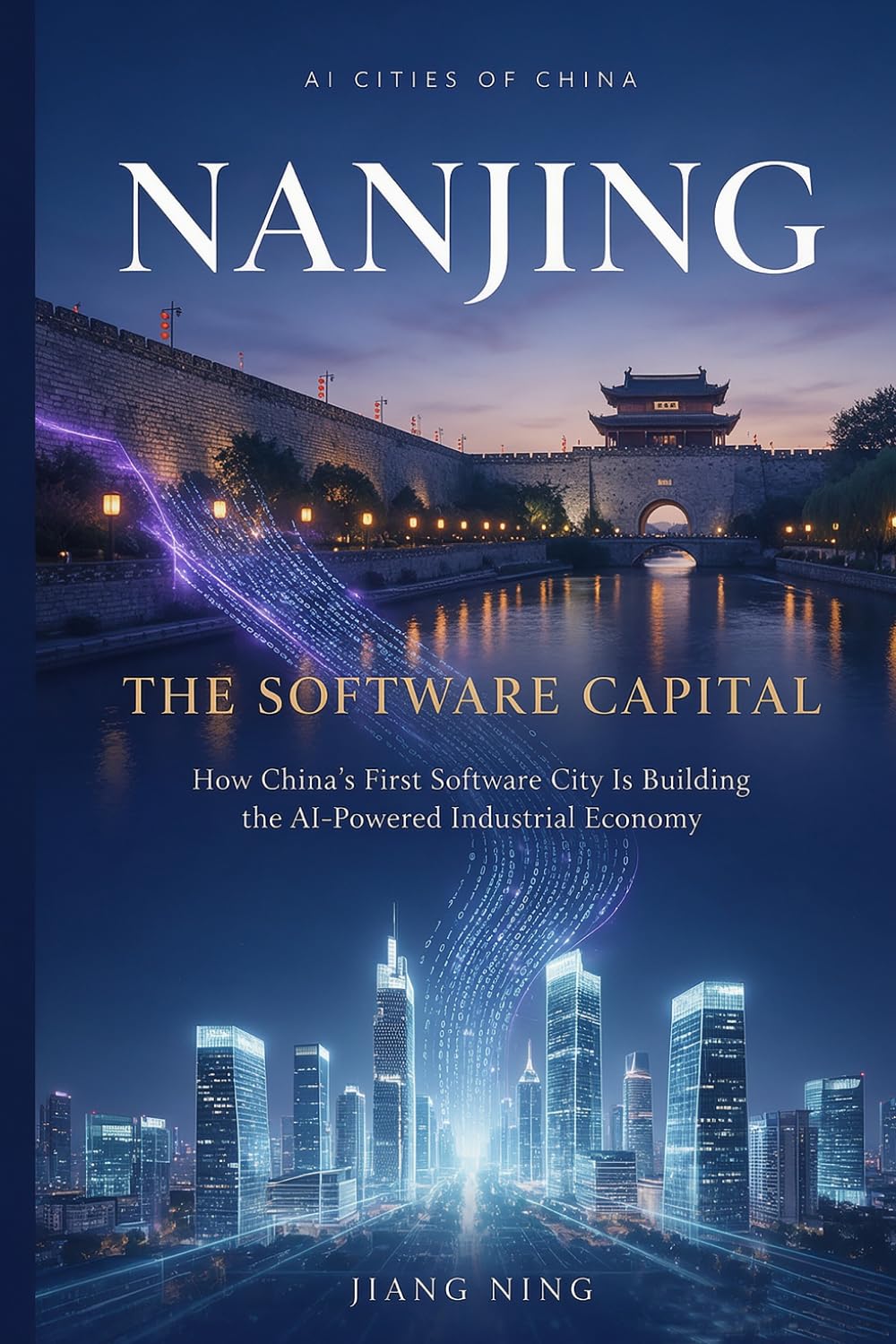 capítulo por capítulo baixar Nanjing: The Software Capital: How China's First Software City Is Building the AI-Powered Industrial Economy (AI CITIES OF CHINA—How China's Urban Powerhouses Are Building the Intelligent Economy)