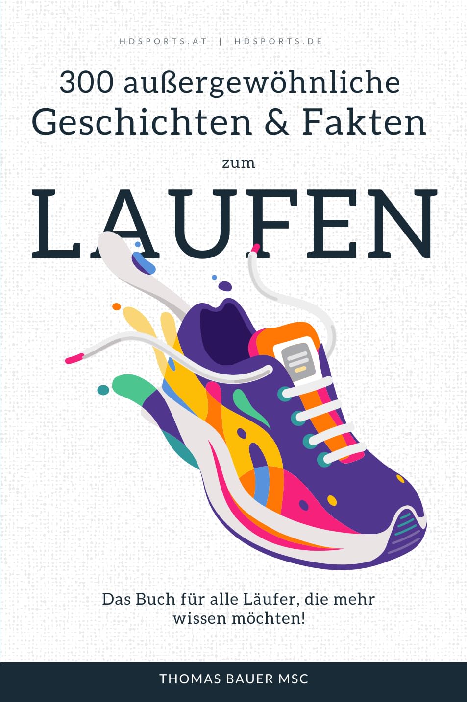 300 außergewöhnliche Geschichten und lustige Fakten zum Laufen: Das Buch für alle Läufer, die mehr wissen möchten! (German Edition) baixar o livro de graça