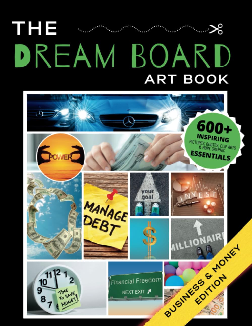 ler totalmente The Dream Board Art Book: Business & Money Edition: 2024 Manifest Your Perfect Dream Life: Create an Inspiring Vision Board for Personal Growth & Goal... (THE DREAM BOARD ART BOOK SERIES)
