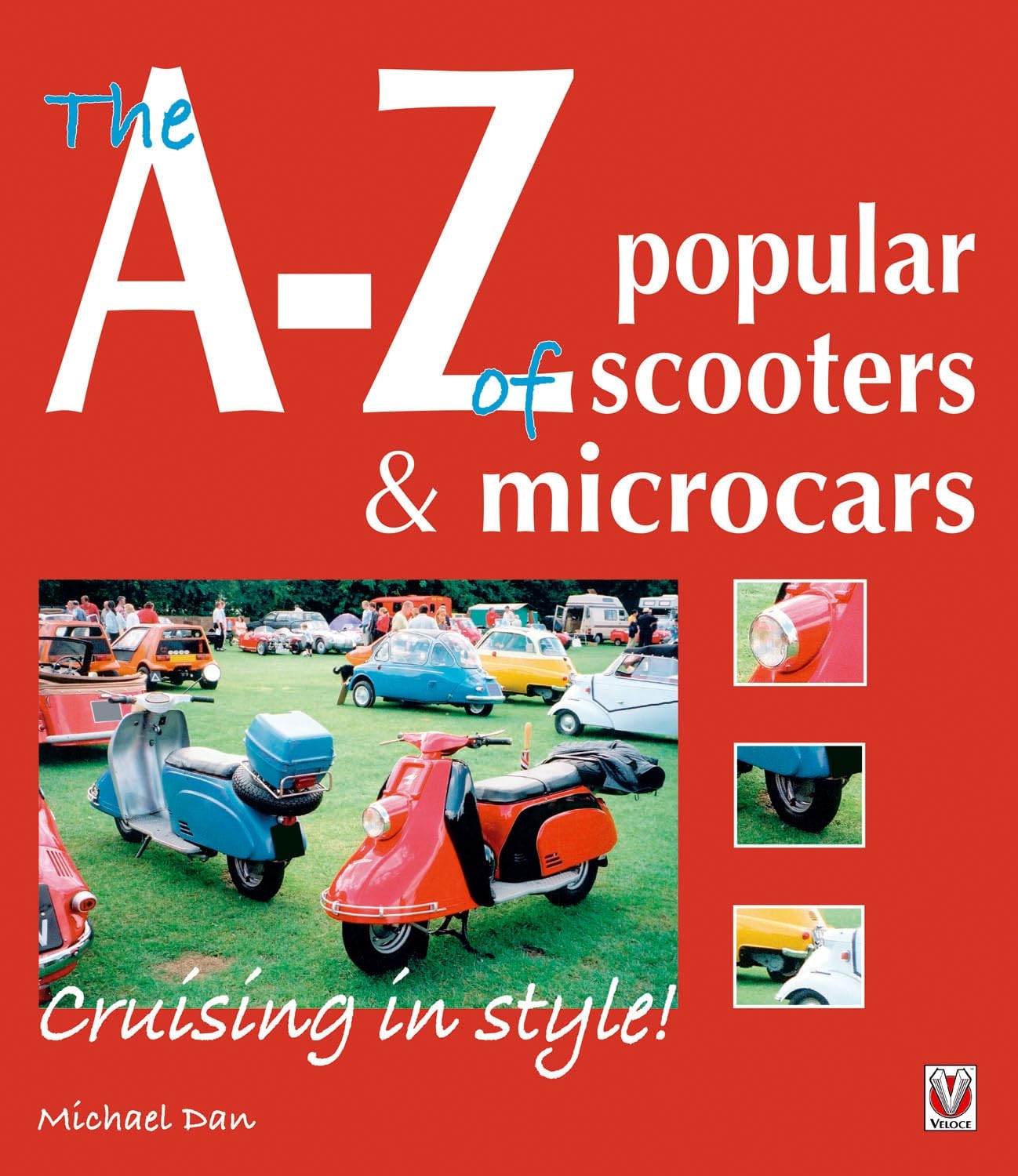 ler totalmente The A-Z of Popular Scooters & Microcars: Cruising in style!