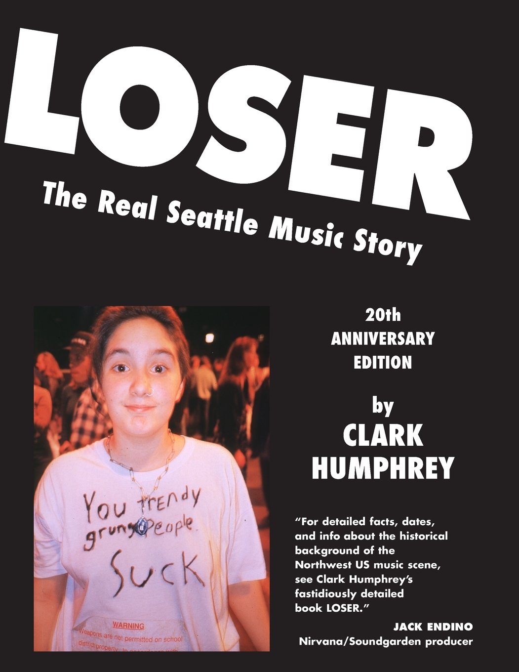 ler totalmente Loser: The Real Seattle Music Story: 20th Anniversary Edition