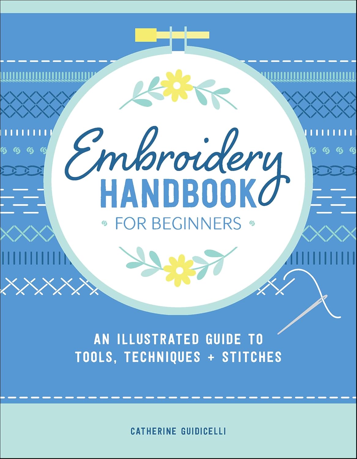 Embroidery Handbook for Beginners: An Illustrated Guide to Tools, Techniques, and Stitches (English Edition) baixar livro de graça