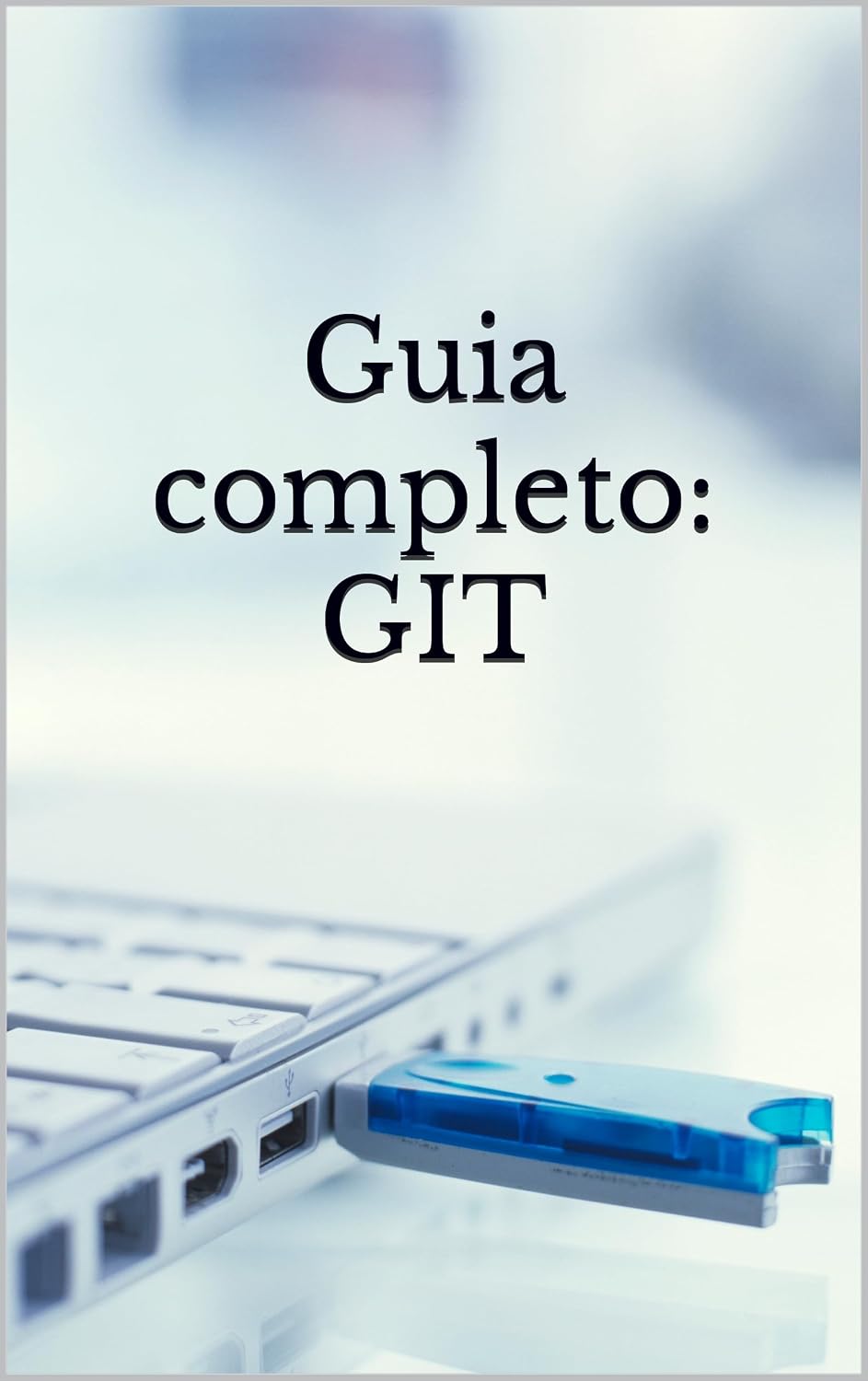 Guia completo No GIT baixar o livro de graça