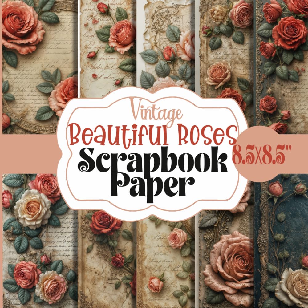 capítulo por capítulo baixar Vintage Beautiful Roses Scrapbook Paper: Shabby Chic Floral Retro Patterned Paper Pad, 20 Double-Sided Unique Antique Flower Designs For Paper Craft,... Card Making, Decoupage, Collage and More