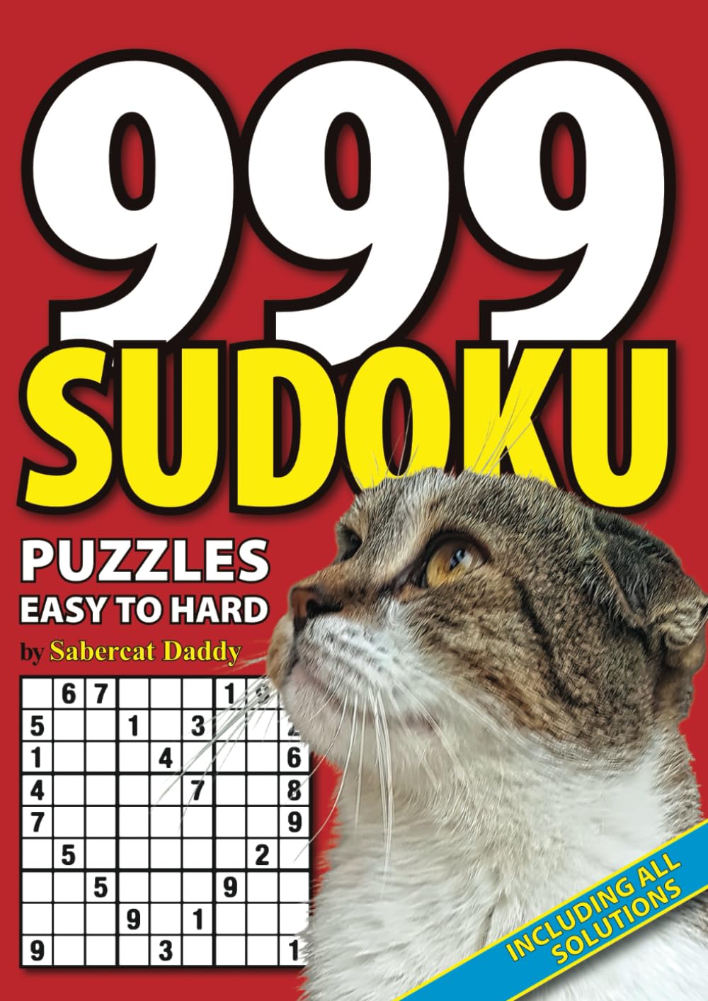 ler totalmente 999 Sudoku Puzzles Easy to Hard: Suitable for all Ages with Help of Solutions at the end of the Book