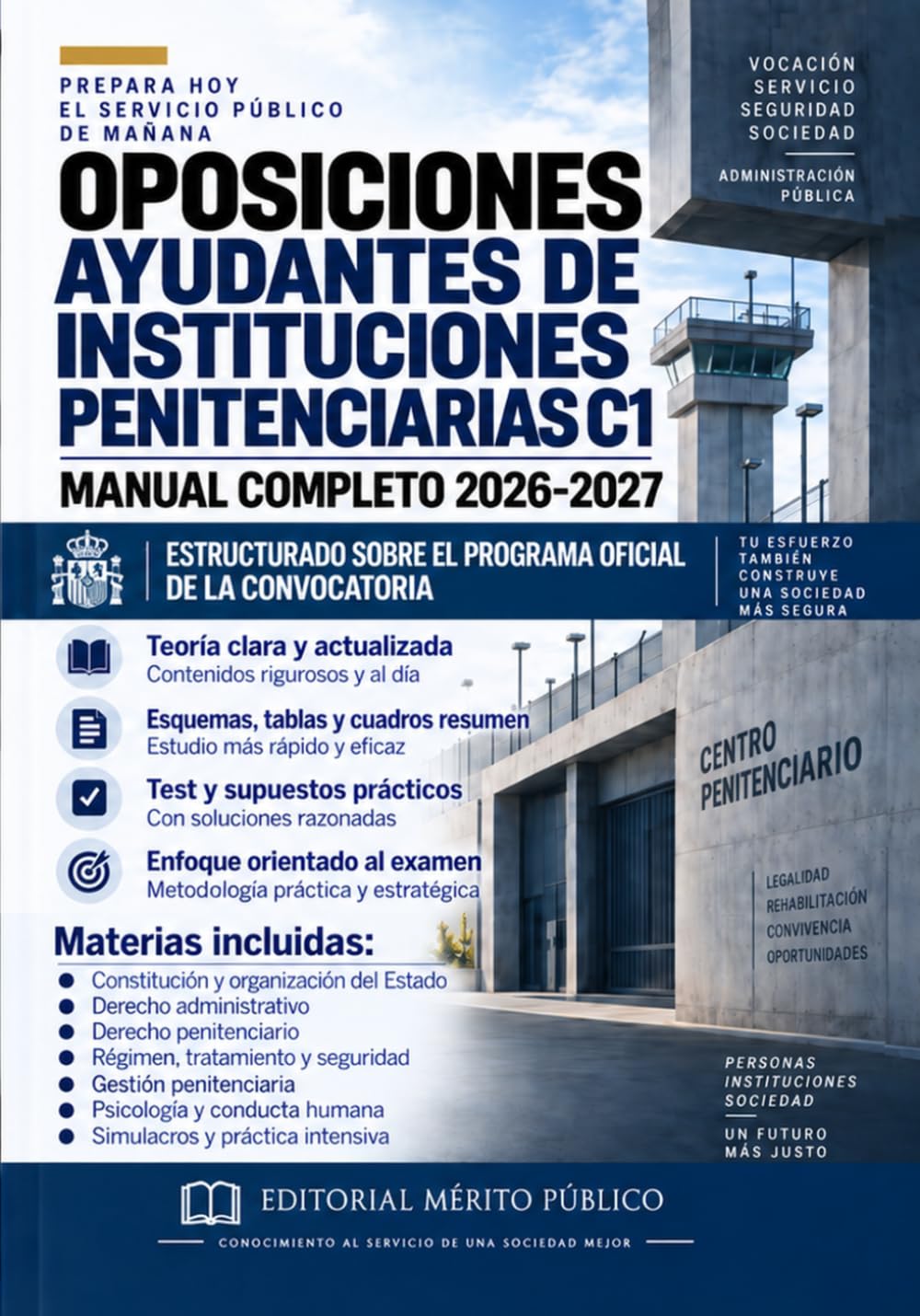 ler totalmente Oposiciones Ayudantes de Instituciones Penitenciarias C1: Manual completo 2026–2027: temario, esquemas, tablas, test y supuestos prácticos ·... oficial de la convocatoria (Spanish Edition)