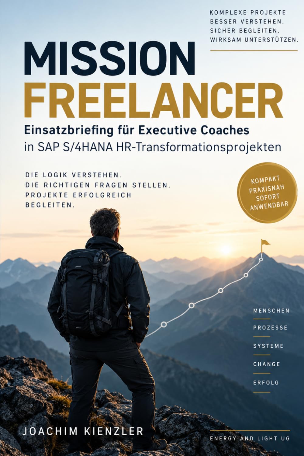 capítulo por capítulo baixar Mission Freelancer: Das Einsatzbriefing für Executive Coaches in SAP S/4HANA HR-Transformationsprojekten (German Edition)
